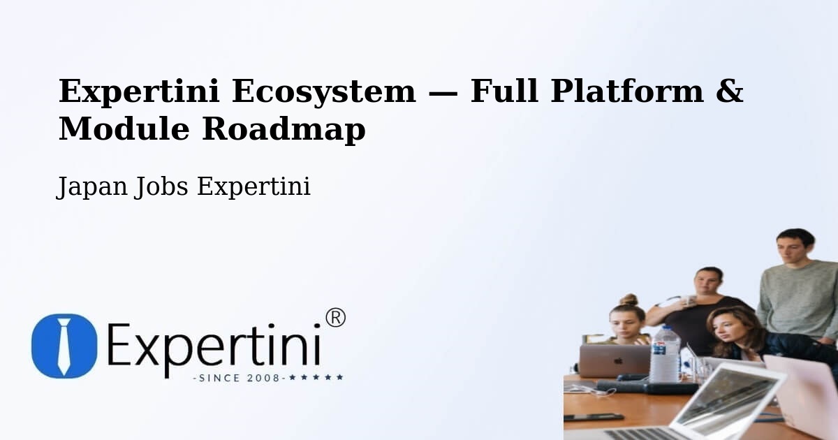 Expertini Ecosystem — Full Platform & Module Roadmap – Kushiro